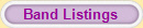 Band Listings